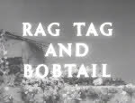 Rag, Tag and Bobtail poster