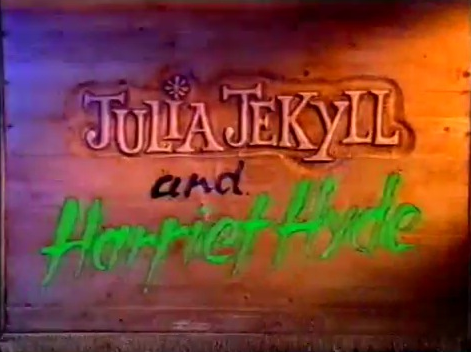 Julia Jekyll & Harriet Hyde poster
